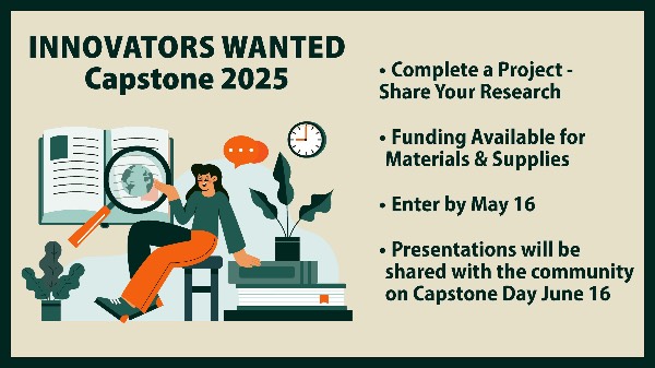 A graphic advertising Capstone 2025 and a call for project submissions featuring a cartoon woman at a desk surrounded by scientific equipment